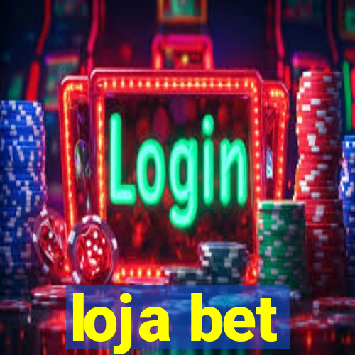 loja bet